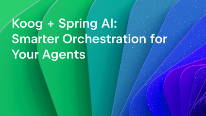 Introducing Koog Integration for Spring AI: Smarter Orchestration for Your Agents