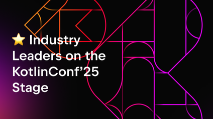 Industry Leaders on the KotlinConf’25 Stage: What Global Brands Built With Kotlin