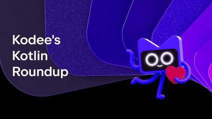 Kodee’s Kotlin Roundup: Kotlin 2.3.20, Interview With Josh Long, and More