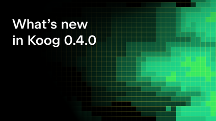 Koog 0.4.0 Is Out: Observable, Predictable, and Deployable Anywhere You Build