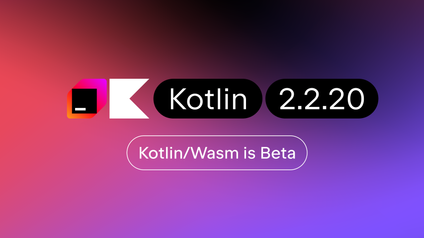 Kotlin 2.2.20 Released