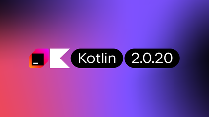 Kotlin 2.0.20 Released