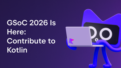 Google Summer of Code 2026 Is Here: Contribute to Kotlin