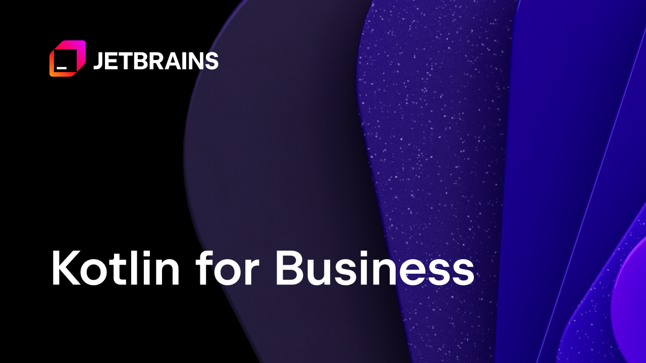 Kotlin for Business | Backend and Cross-Platform Development